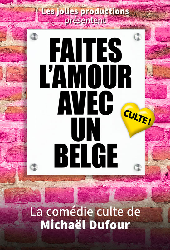 faites l'amour avec un belge comédie culte