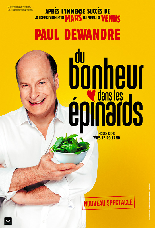 Paul Dewandre du bonheur dans les épinards paul dewandre cinévox théâtre